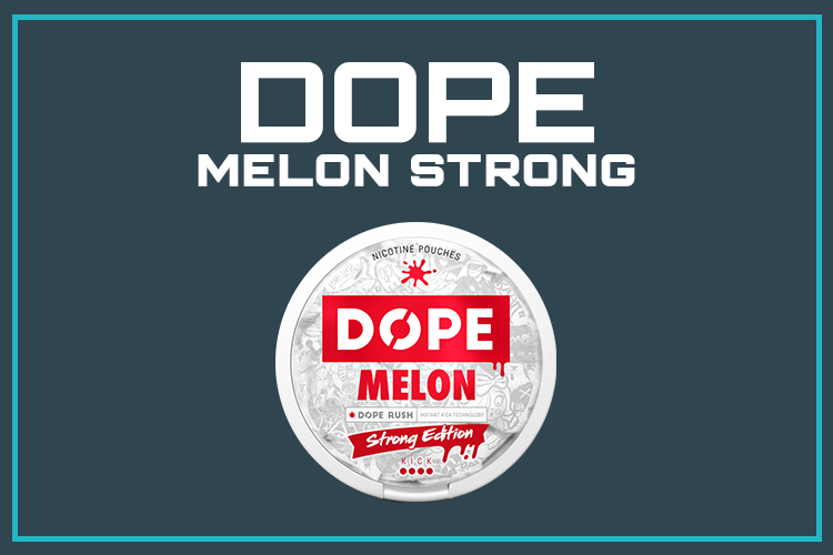 Dope Melon Strong